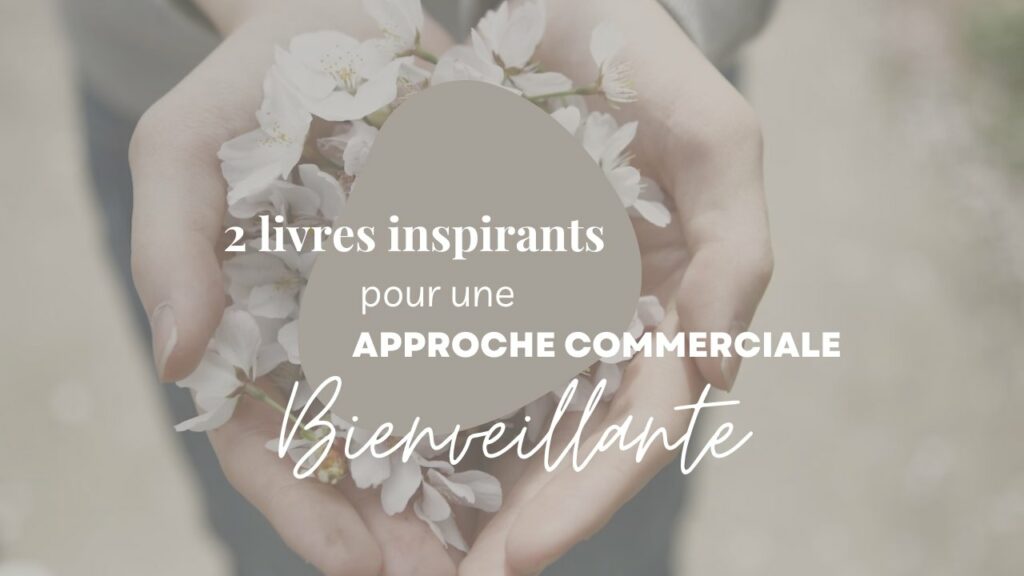 approche commerciale bienveillante