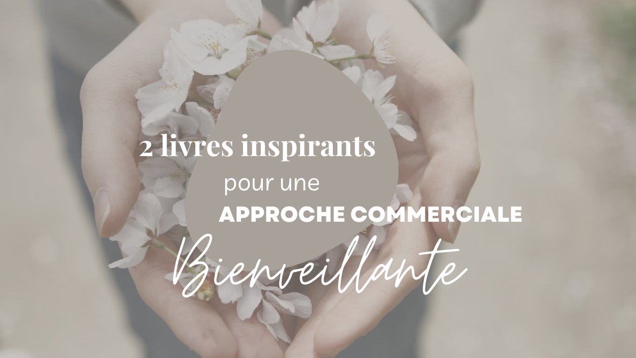 approche commerciale bienveillante
